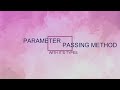 PARAMETER PASSING METHODS AND ITS TYPE
