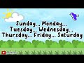 DAYS OF THE WEEK | NAMA - NAMA HARI DALAM BAHASA INGGRIS 🎼