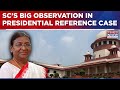 Presidential Reference Case Hearing: Big Observations By Supreme Court - 'Can't Fix...' | Watch