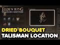Elden Ring DLC - Dried Bouquet Location (Shadow of The Erdtree Talisman)