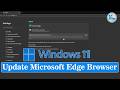 ✅ How To Update Microsoft Edge Browser in Windows 11