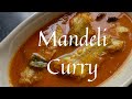 मांदेली करी / Mandeli Curry / A simple yet tasty fish curry to enjoy with rice. / Recipe in Marathi