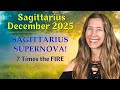 Sagittarius December Astrology. SAGITTARIUS SUPERNOVA! (7 TIMES THE FIRE!) Horoscope Forecast