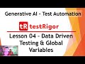 Generative AI Test Tool testRigor - Lesson 04 | Data Driven Testing | Global Variables