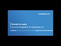 Crunch \u0026 Learn: Crunchy Postgres for Kubernetes 5.0