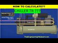 How To Calculate Actual Tonnage Of Chiller/ Chiller TR Calculation /Water Cooled Chiller/ HVAC World