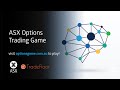 ASX Options Trading Game May 2025 - Introduction