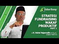 Strategi Fundraising Wakaf Produktif   Part 2