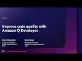AWS re:Inforce 2025 - Improve code quality with Amazon Q Developer (APS301)