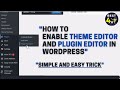How To Enable Theme Editor And Plugin Editor In WordPress II Theme Editor Not Showing In WordPress