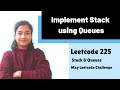 Implement Stack using Queues | Leetcode 225 | Stack | Queues | Day-5