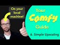 Your Definitive ComfyUI Guide - 6. Simple Upscaling