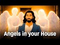 If Angels Are in Your House… Notice These 7 Signs