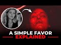 A Simple Favor (2018) Explained \u0026 Recap in Hindi | OddyFilms