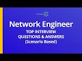 Network Engineer Interview Questions and Answers for Experienced | Scenario based Network Engineer