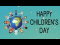 International Children’s Day. | Children’s Day-  Message! | 20th- November! | Happy Children’s Day!