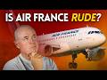 Has AIR FRANCE ditched its RUDE reputation?