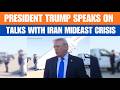 Trump Speaks on Talks With Iran, Strikes on Iranian Power Plants Postponed | Oil Prices | News9