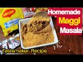 Maggi Masala tastemaker recipe | Homemade Maggi masala powder