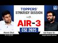 Akansh Dhull AIR 3 | UPSC CSE 2025 Toppers' Journey | UPSC Preparation Tips | NEXT IAS