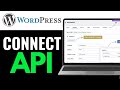 How To Connect Api With WordPress 2025 (SIMPLE GUIDE)