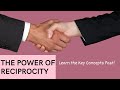 The Power of Reciprocity: Learn the Key Concepts Fast!
