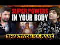 Secret powers in your body🔥 | Methods to unlock these powers | Secrets revealed | ft. Udit Arora