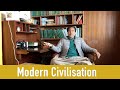 Modern Civilisation. आधुनिक सभ्यता। Pawan Gupta ji.