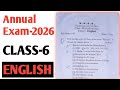 Annual Exam-2026 Class-6 English question paper English Question Answer Annual Exam-2026