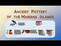 Ancient Pottery of the Mariana Islands – Archaeology Studio 126