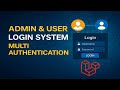 Admin \u0026 User Login System in Laravel | Multi Authentication in Laravel