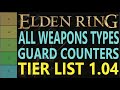 ELDEN RING TIER LIST 1.04  ALL WEAPONS GUARD COUNTERS - The Best Guard Counter and Poise damage