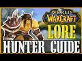 How To Roleplay a Hunter - WoW Lore