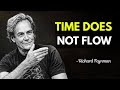 Richard Feynman Explains Time Like You’ve Never Seen Before