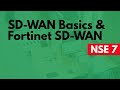 SD-WAN Basics \u0026 Fortinet SD-WAN Deep Dive (NSE 7) - PART 1
