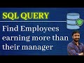 SQL Query to find all employee details earning more than their managers