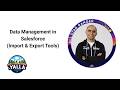 Data Management in Salesforce (Import \u0026 Export Tools) | Salesforce Administrator