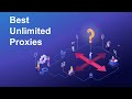 Unlimited Connections \u0026 Unlimited bandwidth Proxy Providers