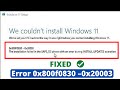 How to fix Error 0x800f0830 –0x20003 | We couldn’t install Windows 11 SAFE_OS during INSTALL_UPDATES