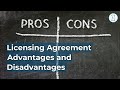 Licensing Agreement Advantages and Disadvantages