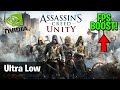 Assassin's Creed Unity: FPS Boost for Low End PCs!