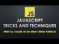 How to print all values of an array using forEach() in JavaScript | forEach() in JavaScript