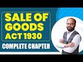 Sale of Goods Act 1930 Complete Chapter | Business Law | Sale of Goods Act 1930 One Shot | Soga 1930