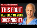Seniors: Top 3 Fruits That Repair Brain Cells and Memory While You Sleep || Dr. Allan Mandell