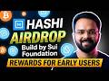 Hashi Testnet Airdrop 🚀| Build By Sui Foundation | Early FREE Airdrop!