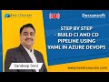 Step by Step - Build CI and CD Pipeline using YAML in Azure DevOps
