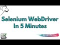 What is Selenium WebDriver? | Selenium WebDriver explained in 5 Minutes | Selenium Tutorial