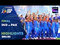 India vs Pakistan | Final | English | Highlights | DP World Asia Cup 2025