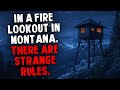 I Took a Job as a Fire Lookout in Montana. The Tower Came With a List of Rules for Staying Alive