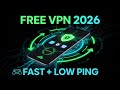 TOP 3 Best Free VPNs 2026 🚀 | Fast Internet \u0026 Low Ping | Gaming VPN | Free \u0026 Unlimited